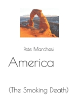 America The Smoking Death (Volume) B08CPLF5C6 Book Cover