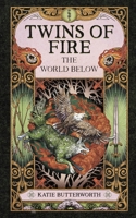 Twins of Fire: The World Below 1068355905 Book Cover