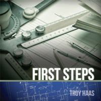 First Steps: A Guide For Your Journey Toward Freedom 1732804028 Book Cover