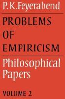 Problems Of Empiricism (Philosophical Papers, Vol 2) 0521316413 Book Cover