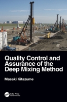 Quality Control and Assurance of the Deep Mixing Method 1032121041 Book Cover