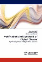 Verification and Synthesis of Digital Circuits: High-level Synthesis and Equivalence Checking 3838398130 Book Cover