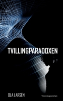 Tvillingparadoxen: På färd genom rum-tiden (Swedish Edition) 918057436X Book Cover