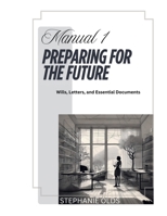 Manual 1: Preparing For The Future 1968178082 Book Cover