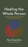 Healing the Whole Person B0H2KGGT8L Book Cover