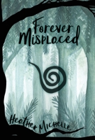 Forever Misplaced 1952857112 Book Cover
