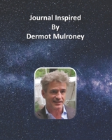 Journal Inspired by Dermot Mulroney 1691415383 Book Cover