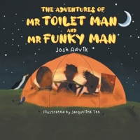 The Adventures of Mr Toilet Man and Mr Funky Man 1803814985 Book Cover