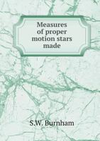 Measures of Proper Motion Stars Made 5518633149 Book Cover