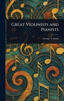 Great Violinists and Pianists 1022915231 Book Cover