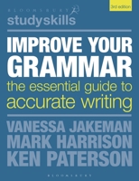 Improve Your Grammar: The Essential Guide to Accurate Writing 1350933635 Book Cover