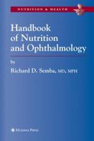 Handbook of Nutrition and Ophthalmology 1588291960 Book Cover