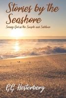 Stories by the Seashore: Seeing God in the Simple and Sublime 1091390827 Book Cover