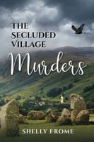 The Secluded Village Murders 1945448202 Book Cover