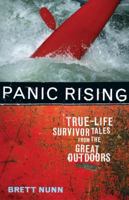Panic Rising: True-Life Survivor Tales from the Great Outdoors 1570613508 Book Cover