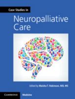 Case Studies in Neuropalliative Care 110840491X Book Cover