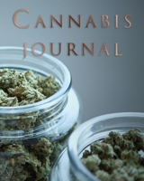 Cannabis Journal: Marijuana Review & Rating Journal / Log Book. Cannabis Accessories & Gift Idea For Medical & Personal Cannabis Tasting Paper Blank Notebook Less Stress More Fun 1711308579 Book Cover