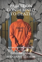 PABELLON CONDEMNED TO DEATH.: Action and romance novel. (Action and adventure.) B08JF5KMCV Book Cover