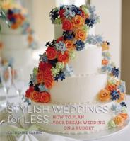 Stylish Weddings for Less 1933231653 Book Cover
