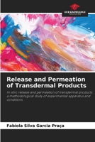 Release and Permeation of Transdermal Products 6208626773 Book Cover
