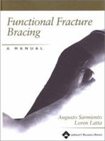 Functional Fracture Bracing: A Manual 078173729X Book Cover