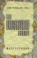 The Undiscovered Christ 1560430850 Book Cover