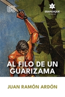 Al Filo de un Guarizama (Spanish Edition) B0GZWY5VHS Book Cover