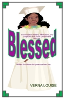 Blessed: Conversation Starters, Affirmations, and Scriptures that teach children that they are... 1435791274 Book Cover
