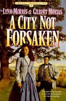 A City Not Forsaken (Cheney Duvall, M. D. #3) 1556614241 Book Cover
