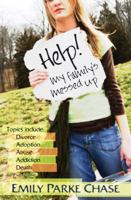 Help! My Family's Messed Up 0825424380 Book Cover