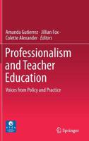 Professionalism and Teacher Education: Voices from Policy and Practice 9811370044 Book Cover