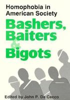 Bashers, Baiters and Bigots 0918393027 Book Cover