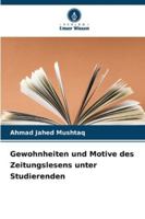 Gewohnheiten und Motive des Zeitungslesens unter Studierenden (German Edition) 6208916313 Book Cover