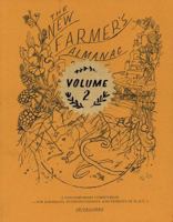 The New Farmer's Almanac, Volume 2: A Contemporary Compendium for Agrarians, Interventionists, and Patriots of Place 0986320501 Book Cover