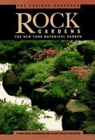 The Serious Gardener: Rock Gardens (New York Botanical Gardens) 0609800876 Book Cover
