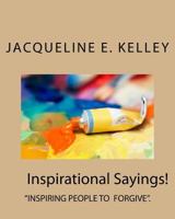 Inspirational Saying: God says forgive, Seventy times seven a Day! 1719467196 Book Cover