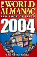 The World Almanac and Book of Facts 2004 0886879108 Book Cover