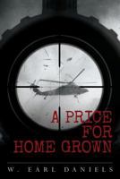 A Price for Home Grown (A Price Series) 1983968331 Book Cover