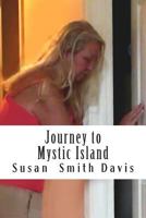 Journey to Mystic Island 1514865769 Book Cover