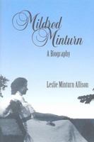 Mildred Minturn: A Biography 0969875231 Book Cover