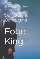 Out of Sight, Out of Mind: Poetry With Love B0GXG7X6VZ Book Cover