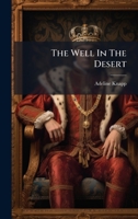 The Well In The Desert 1024816583 Book Cover