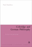 Coleridge and German Philosophy: The Poet in the Land of Logic (Continuum Literary Sudies) 0826495435 Book Cover