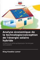 Analyse économique de la technologie/conception de l'énergie solaire hybride (French Edition) 620834610X Book Cover