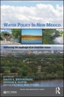 Water Policy in New Mexico: Addressing the Challenge of an Uncertain Future 1933115998 Book Cover