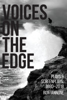 Voices on the Edge : Plays and Screenplays, 1980-2018 0998202053 Book Cover