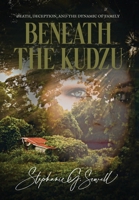 Beneath the Kudzu 1737819023 Book Cover
