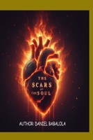 The Scars Of The Soul: Cry Of The Heart 9787880203 Book Cover