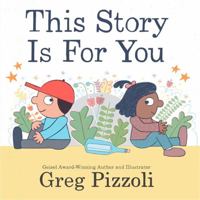 This Story is for You (Hyperion Picture Book (eBook)) 1484750306 Book Cover