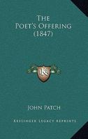 The Poet's Offering 1245598856 Book Cover
